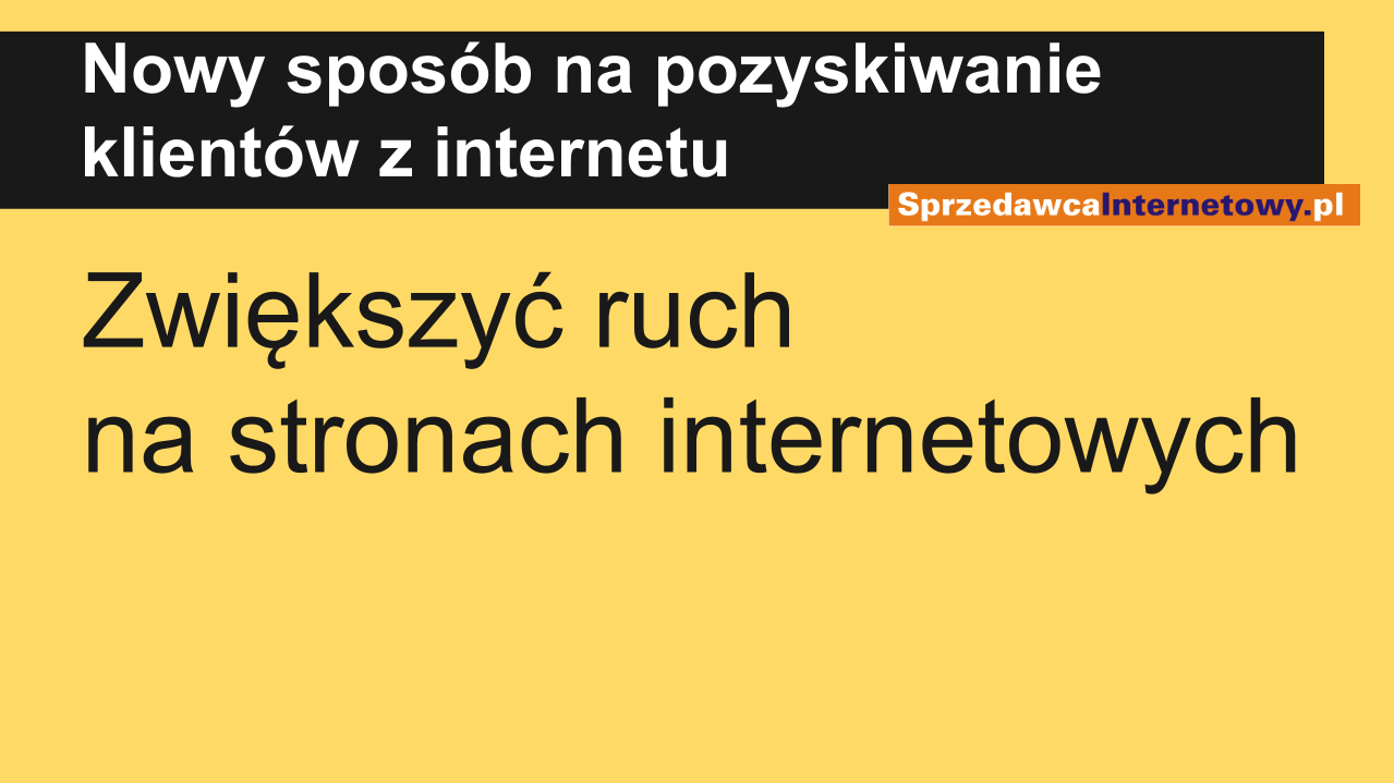 Webinar: Jak zwiększyć ruch na stronach internetowych?